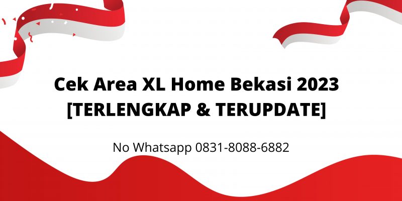 Cek Area XL Home Bekasi