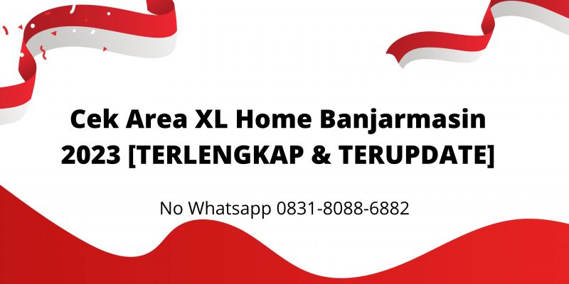 Cek Area XL Home Banjarmasin