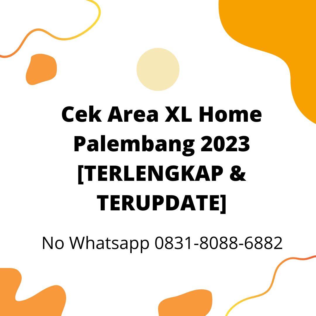 Cek Area XL Home Palembang