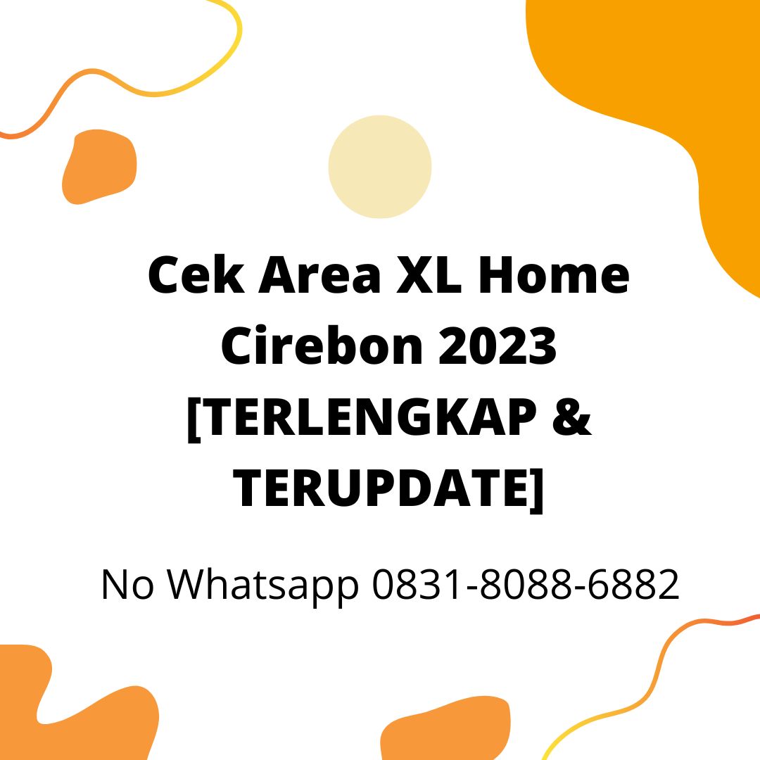 Cek Area XL Home Cirebon