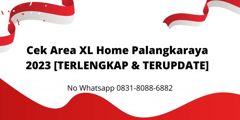 Cek Area XL Home Palangkaraya 