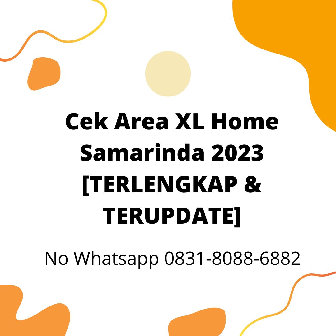 Cek Area XL Home Samarinda