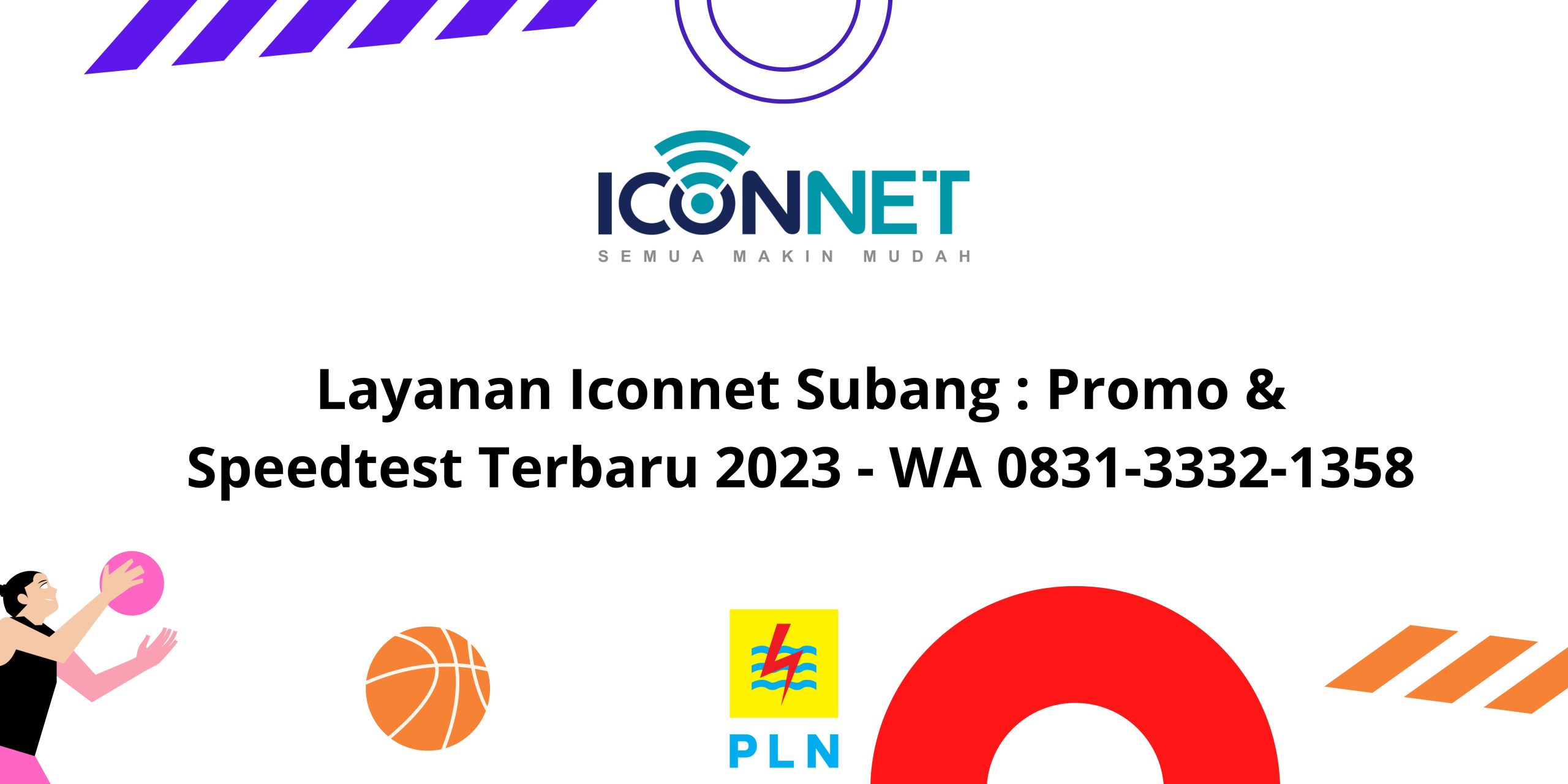 Layanan Iconnet Subang